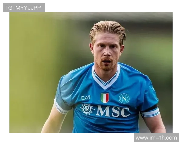 那不勒斯年初引援内马尔计划终止最终选择德布劳内成新目标